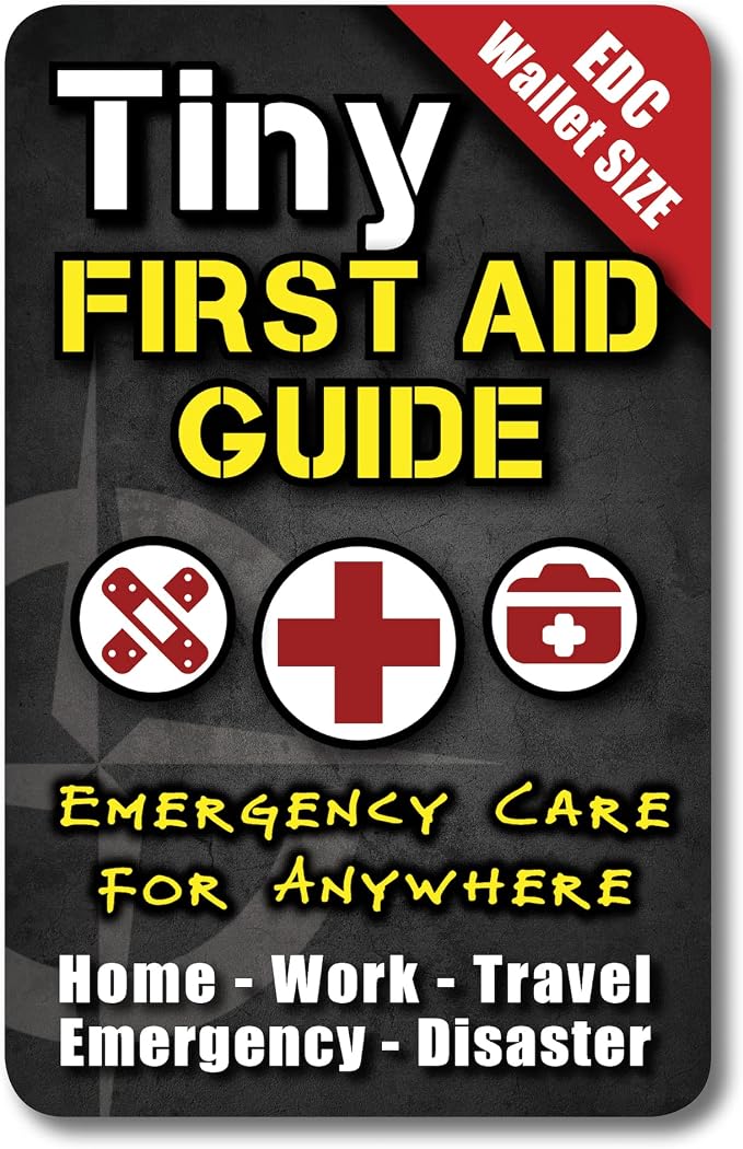 Tiny First Aid Guide: Emergency Medical Care by ULTIMATESURVIVALTIPSBEPREPARED-BECAUSEYOUNEVERKNOW